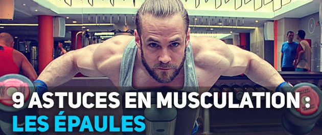 9 astuces sous-estimées pour la musculation des épaules